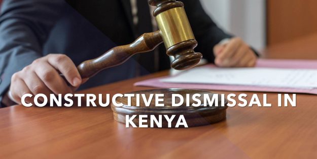 Constructive Dismissal Judge holding a gavel | Constructive Dismissal under the Kenyan Employment and Labor Law | Njaga & co. advocates labor law articles
