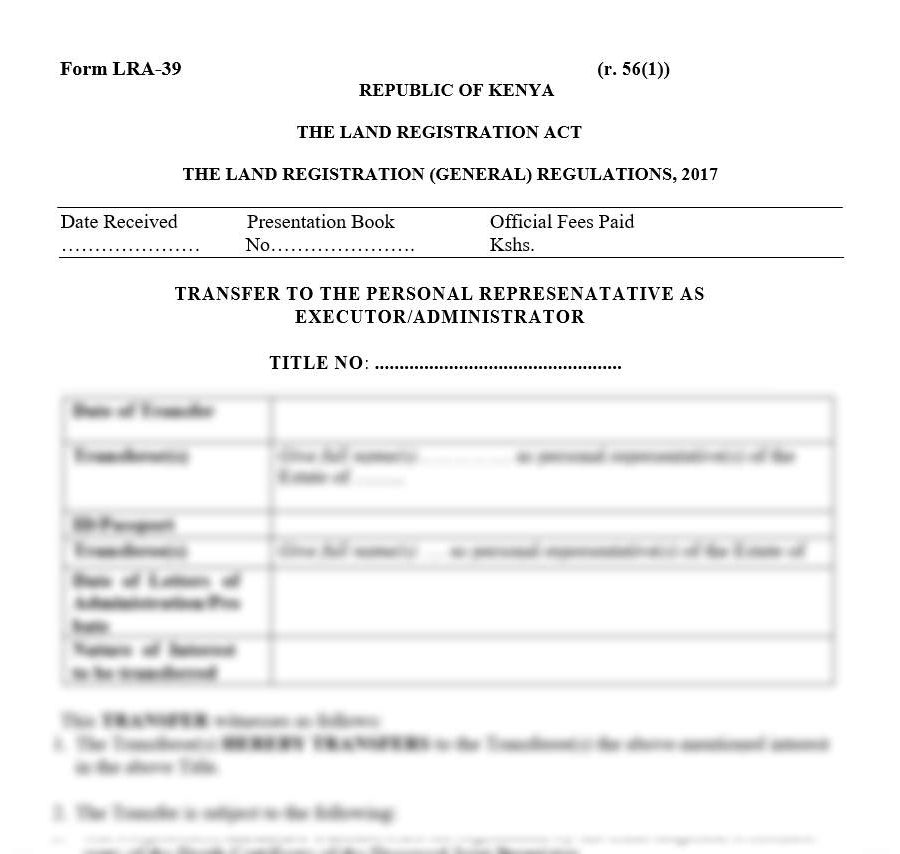 Transfer to the Personal Representative as Executor Administrator - Form LRA-39 | succession legal forms in kenya