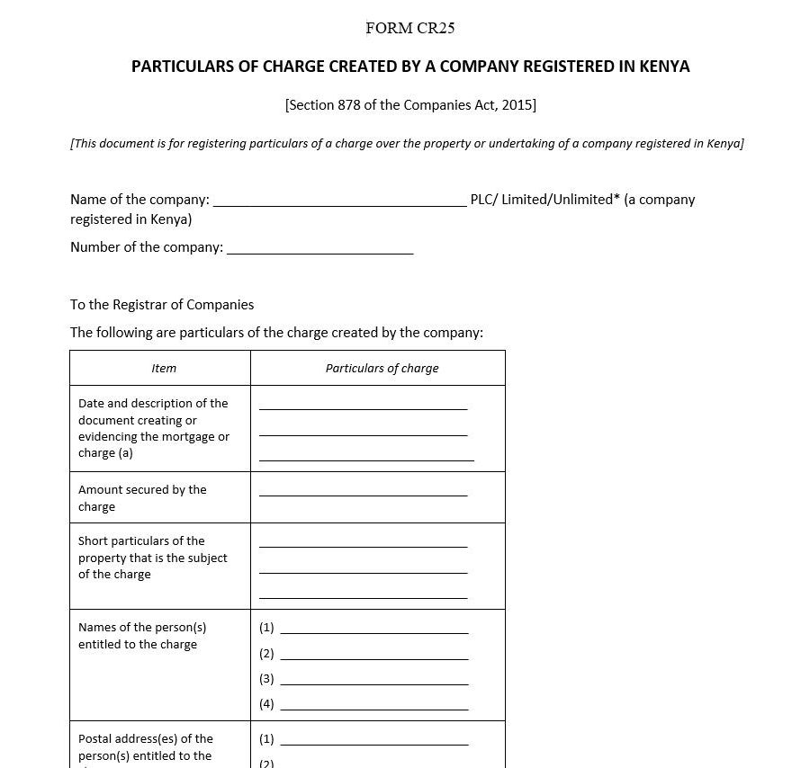 Particulars of Charge Created by a Company Registered in Kenya – [Section 878 of the Companies Act, 2015] – Form CR 25
