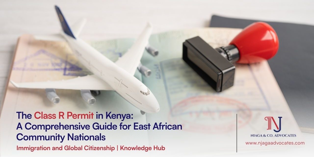A Comprehensive Guide for East African Community Nationals aeroplane next to a stamp on a passport: class r permit | legal guide | immigration lawyers in kenya