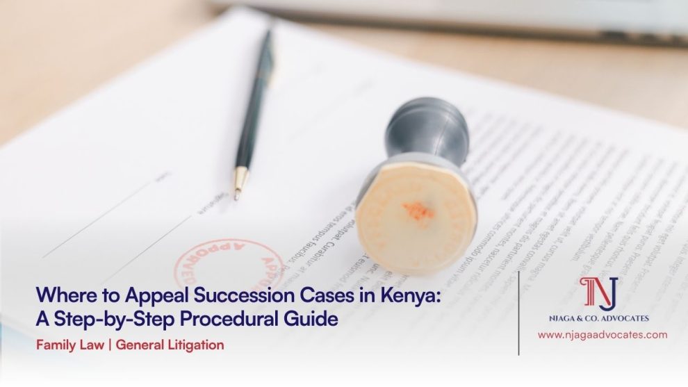 Where to Appeal Succession Cases in Kenya