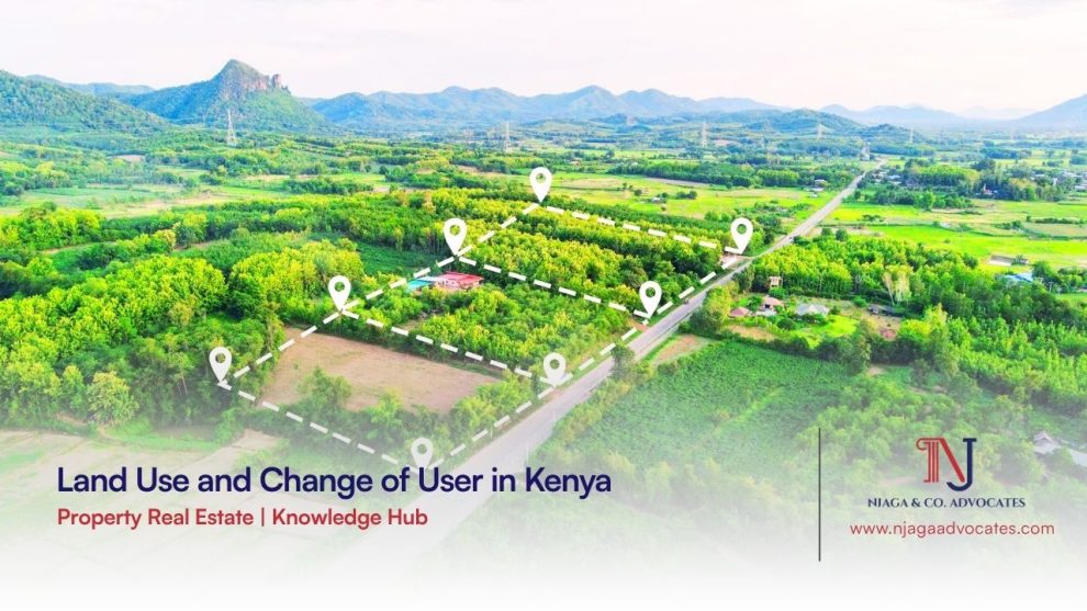 Aerial of a parcel of open or semi-developed land marked with survey beacons indicating property boundaries, corners, or survey points with a heading "Land Use and Change of User in Kenya" overlaid on it | property lawyers in Kenya | real estate lawyers in Nairobi