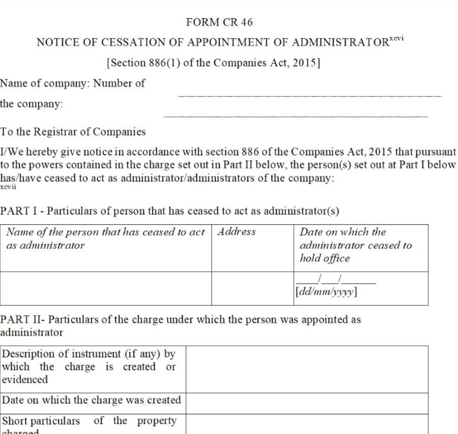 Notice of Cessation of Appointment of Administrator - [Section 886(1) of the Companies Act, 2015] – Form CR46