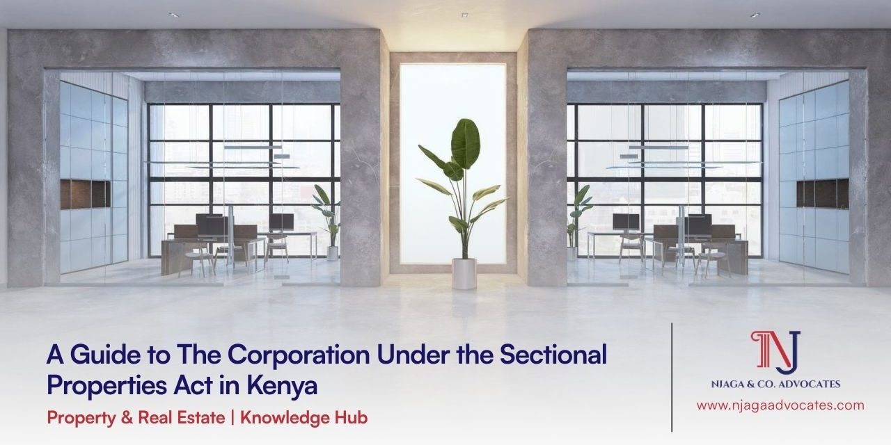 A Guide to The Corporation Under the Sectional Properties Act in Kenya