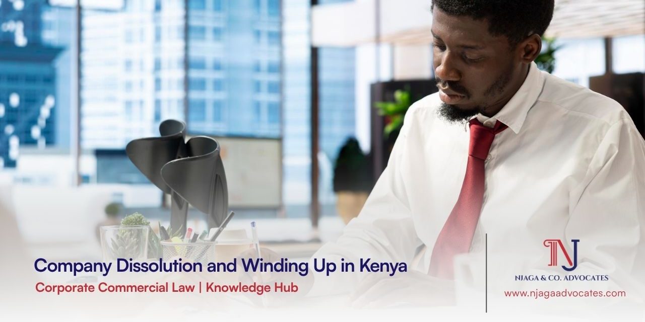 Company Dissolution and Winding Up in Kenya