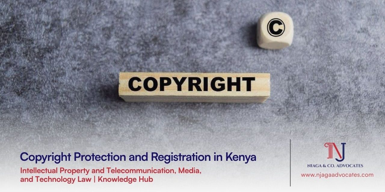 Copyright Protection and Registration in Kenya